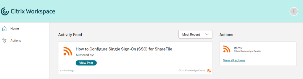 @Citrix Workspace 
Home 
Activity Feed 
Actions 
How to Configure Single Sign-On (SSO) for ShareFile 
Authored by: 
View Post 
B minute ago 
Most Recent 
Citrix Knowledge Center 
Actions 
Items 
Citrix Knowledge Center 
View all actions 