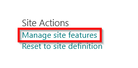 Site Actions 
Manage site fëatuœs 
se a s. e e ln. Ion 