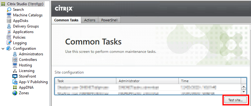 Machine generated alternative text:
Citrix Studio
C) Search
Machine Catalogs
AppDisks
g Delivery Groups
Applications
Policies
Logging
v Configuration
g
Administrators
Controllers
Hosting
Licensing
StoreFront
App-V Publishing
AppDNA
'O zones
ciTR!X
Common Tasks
Common Tasks
Use this screen to perform common maintenance tasks.
Site configuration
Administrator
Time
Test site„.